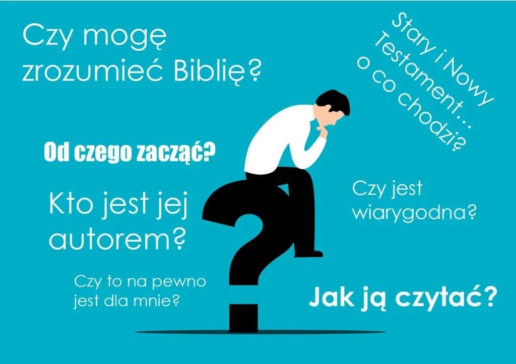 Od czego zacząć czytać Pismo Święte, by zrozumieć jego przesłanie?