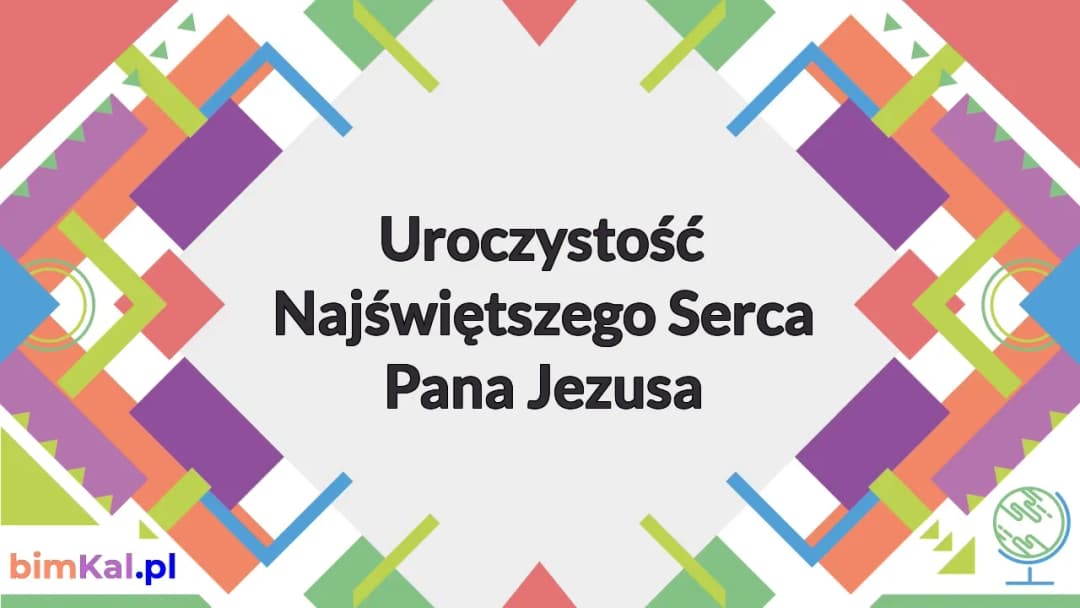 Kiedy obchodzimy uroczystość Najświętszego Serca Pana Jezusa? Sprawdź datę!