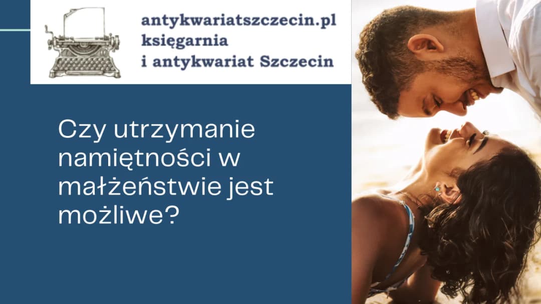Pieszczoty w małżeństwie czy to grzech? Odkryj prawdę o intymności