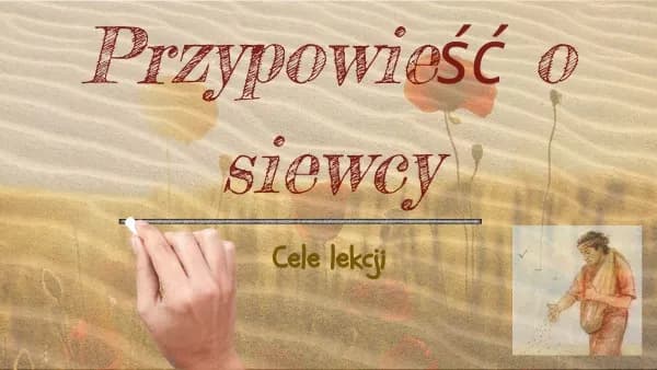 Scenariusz lekcji o przypowieści o siewcy – gotowy plan zajęć z interpretacją